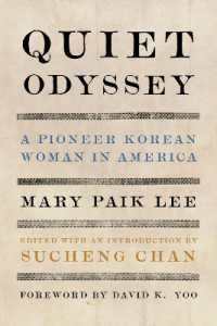 Quiet Odyssey : A Pioneer Korean Woman in America (Classics of Asian American Literatureclassics of Asian American Literatureclassics of Asian American Literatureclassics of Asian American Literatureclassics of Asian American Literaturequiet Odyssey)
