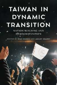 Taiwan in Dynamic Transition : Nation Building and Democratization (Taiwan in Dynamic Transition)