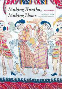 Making Kantha, Making Home : Women at Work in Colonial Bengal (Making Kantha, Making Home)