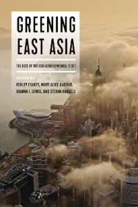 Greening East Asia : The Rise of the Eco-developmental State (Greening East Asia)