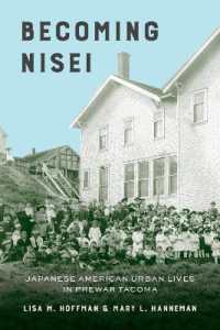 Becoming Nisei : Japanese American Urban Lives in Prewar Tacoma (Becoming Nisei)