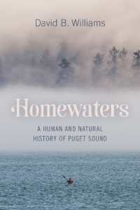 Homewaters : A Human and Natural History of Puget Sound (Homewaters)