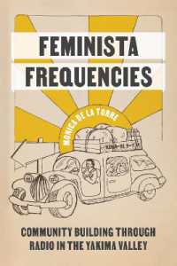 Feminista Frequencies : Community Building through Radio in the Yakima Valley (Decolonizing Feminismsdecolonizing Feminismsdecolonizing Feminismsdecolonizing Feminismsdecolonizing Feminismsfeminista Frequencies)