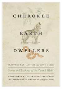 Cherokee Earth Dwellers : Stories and Teachings of the Natural World (Cherokee Earth Dwellers)