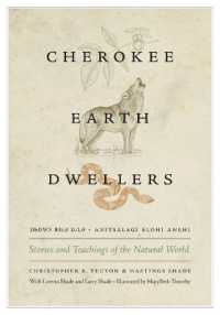Cherokee Earth Dwellers : Stories and Teachings of the Natural World (Cherokee Earth Dwellers)