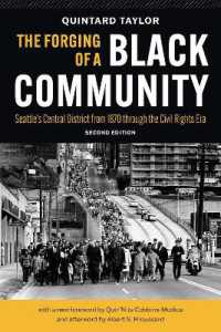 The Forging of a Black Community : Seattle's Central District from 1870 through the Civil Rights Era (The Forging of a Black Community) （2ND）