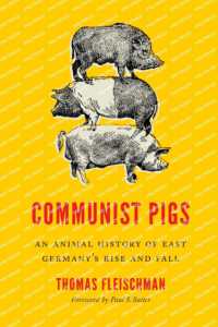 Communist Pigs : An Animal History of East Germany's Rise and Fall (Weyerhaeuser Environmental Books)