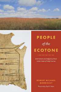 People of the Ecotone : Environment and Indigenous Power at the Center of Early America (Weyerhaeuser Environmental Booksweyerhaeuser Environmental Booksweyerhaeuser Environmental Booksweyerhaeuser Environmental Booksweyerhaeuser Environmental Booksp