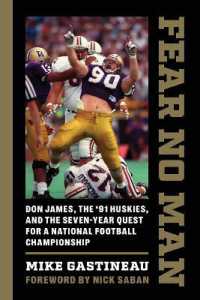 Fear No Man : Don James, the '91 Huskies, and the Seven-Year Quest for a National Football Championship (Fear No Man)