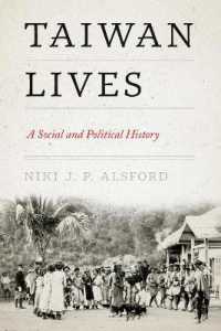 Taiwan Lives : A Social and Political History (Taiwan and the World)