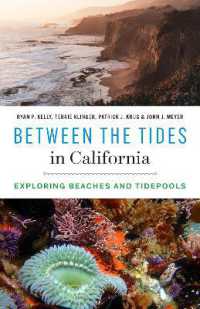Between the Tides in California : Exploring Beaches and Tidepools (Between the Tides in California)