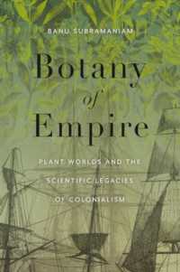 Botany of Empire : Plant Worlds and the Scientific Legacies of Colonialism (Feminist Technosciences)