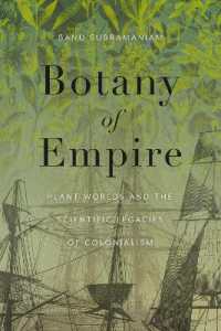 Botany of Empire : Plant Worlds and the Scientific Legacies of Colonialism (Feminist Technosciences)