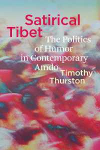Satirical Tibet : The Politics of Humor in Contemporary Amdo (Studies on Ethnic Groups in Chinastudies on Ethnic Groups in Chinastudies on Ethnic Groups in Chinastudies on Ethnic Groups in Chinastudies on Ethnic Groups in Chinasatirical Tibet)
