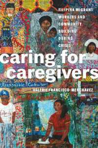 Caring for Caregivers : Filipina Migrant Workers and Community Building during Crisis (Critical Filipinx Studiescritical Filipinx Studiescritical Filipinx Studiescritical Filipinx Studiescritical Filipinx Studiescaring for Caregivers)