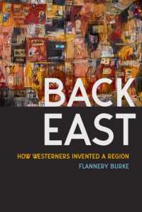 Back East : How Westerners Invented a Region