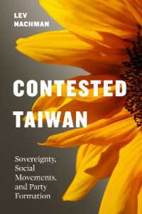 Contested Taiwan : Sovereignty, Social Movements, and Party Formation (Taiwan and the Worldtaiwan and the Worldtaiwan and the Worldtaiwan and the Worldtaiwan and the Worldcontested Taiwan)