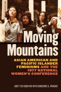 Moving Mountains : Asian American and Pacific Islander Feminisms and the 1977 National Women's Conference (Moving Mountains)