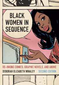 Black Women in Sequence : Re-inking Comics, Graphic Novels, and Anime (Black Women in Sequence) （2ND）