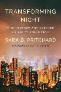 Transforming Night : The History and Science of Light Pollution (Weyerhaeuser Environmental Books)