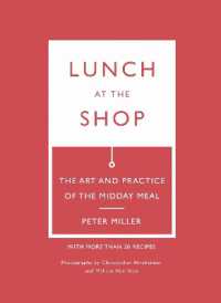 Lunch at the Shop : The Art and Practice of the Midday Meal