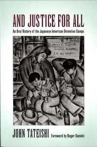 And Justice for All : An Oral History of the Japanese American Detention Camps (And Justice for All)