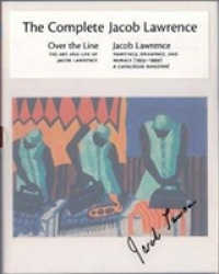 ヤコブ・ロレンス全作品（全２巻）<br>Complete Jacob Lawrence : Over the Line: the Art and Life of Jacob Lawrence and Jacob Lawrence: Paintings, -- Hardback