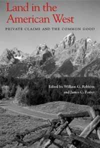 Land in the American West : Private Claims and the Common Good (Land in the American West)