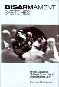 Disarmament Sketches : Three Decades of Arms Control and International Law