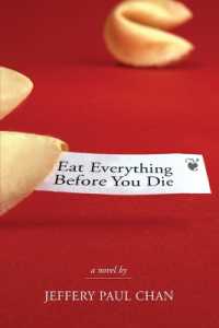 Eat Everything before You Die : A Chinaman in the Counterculture (Eat Everything before You Die)