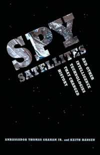 Spy Satellites and Other Intelligence Technologies That Changed History (Spy Satellites and Other Intelligence Technologies That Changed History)