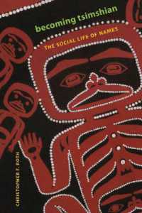 Becoming Tsimshian : The Social Life of Names (Becoming Tsimshian)