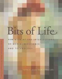 Bits of Life : Feminism at the Intersections of Media, Bioscience, and Technology (Bits of Life)