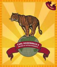 Carl Hagenbeck's Empire of Entertainments (Carl Hagenbeck's Empire of Entertainments)