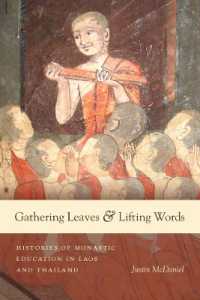 Gathering Leaves and Lifting Words : Histories of Buddhist Monastic Education in Laos and Thailand (Critical Dialogues in Southeast Asian Studiescritical Dialogues in Southeast Asian Studiescritical Dialogues in Southeast Asian Studiescritical Dialog