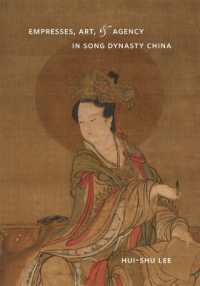 Empresses, Art, and Agency in Song Dynasty China (Empresses, Art, and Agency in Song Dynasty China)