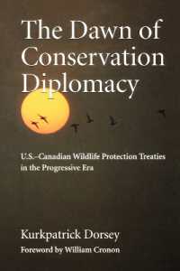 The Dawn of Conservation Diplomacy : U.S.-Canadian Wildlife Protection Treaties in the Progressive Era (Weyerhaeuser Environmental Books)