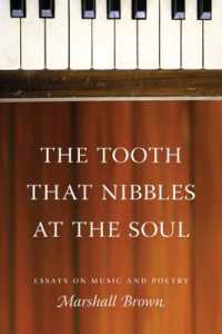 The Tooth That Nibbles at the Soul : Essays on Music and Poetry (The Tooth That Nibbles at the Soul)