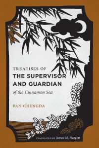 Treatises of the Supervisor and Guardian of the Cinnamon Sea : The Natural World and Material Culture of Twelfth-Century China (Treatises of the Supervisor and Guardian of the Cinnamon Sea)