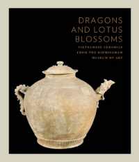 Dragons and Lotus Blossoms : Vietnamese Ceramics from the Birmingham Museum of Art (Dragons and Lotus Blossoms)