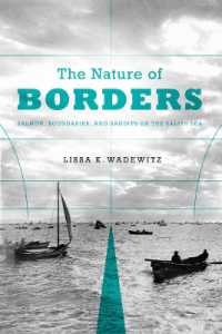 The Nature of Borders : Salmon, Boundaries, and Bandits on the Salish Sea (Emil and Kathleen Sick Book Series in Western History and Biography)