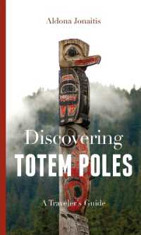 Discovering Totem Poles : A Traveler's Guide (Discovering Totem Poles)