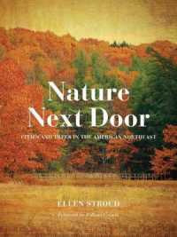 Nature Next Door : Cities and Trees in the American Northeast (Weyerhaeuser Environmental Books)