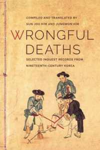 Wrongful Deaths : Selected Inquest Records from Nineteenth-Century Korea (Korean Studies of the Henry M. Jackson School of International Studieskorean Studies of the Henry M. Jackson School of International Studieskorean Studies of the Henry M. Jacks