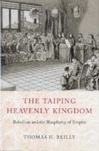 The Taiping Heavenly Kingdom : Rebellion and the Blasphemy of Empire (The Taiping Heavenly Kingdom)