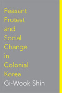 Peasant Protest and Social Change in Colonial Korea (Korean Studies of the Henry M. Jackson School of International Studies)
