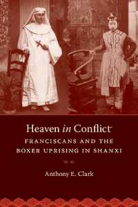 Heaven in Conflict : Franciscans and the Boxer Uprising in Shanxi (Heaven in Conflict)