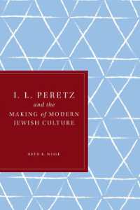 I. L. Peretz and the Making of Modern Jewish Culture (Samuel and Althea Stroum Lectures in Jewish Studiessamuel and Althea Stroum Lectures in Jewish Studiessamuel and Althea Stroum Lectures in Jewish Studiessamuel and Althea Stroum Lectures in Jewish