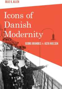 Icons of Danish Modernity : Georg Brandes and Asta Nielsen (New Directions in Scandinavian Studiesnew Directions in Scandinavian Studiesnew Directions in Scandinavian Studiesnew Directions in Scandinavian Studiesnew Directions in Scandinavian Studies