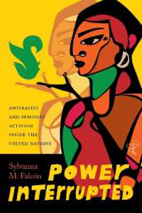 Power Interrupted : Antiracist and Feminist Activism inside the United Nations (Decolonizing Feminismsdecolonizing Feminismsdecolonizing Feminismsdecolonizing Feminismsdecolonizing Feminismspower Interrupted)